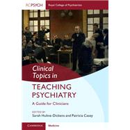 Clinical Topics in Teaching Psychiatry