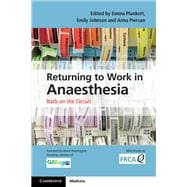 Returning to Work in Anaesthesia