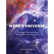Webb's Universe The Space Telescope Images That Reveal Our Cosmic History