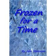 Frozen for a Time