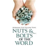 Nuts & Bolts of the Word