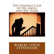 The Strange Case of Dr. Jekyll and Mr. Hyde