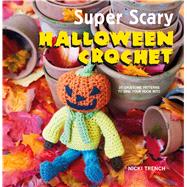 Super Scary Halloween Crochet