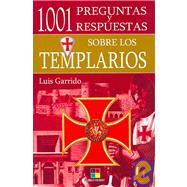 1001 Preguntas Y Respuestas Sobre Los Templarios/ 1001 Questions And Answers on Templars
