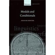 Modals and Conditionals New and Revised Perspectives