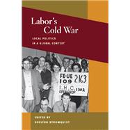 Labor's Cold War