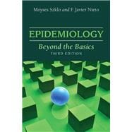 Epidemiology: Beyond the Basics