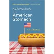 A Short History of the American Stomach