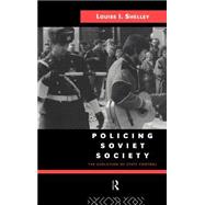 Policing Soviet Society: The Evolution of State Control