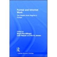 Formal and Informal Work: The Hidden Work Regime in Europe