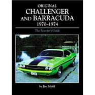 Original Challenger and Barracuda 1970-1974 : The Restorer's Guide