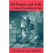 Of Passion and Folly