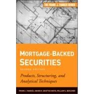Mortgage-Backed Securities : Products, Structuring, and Analytical Techniques