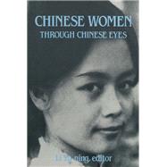 Chinese Women Through Chinese Eyes