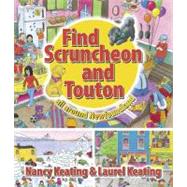 Search for Scruncheon and Touton