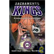 Sacramento Kings : An Interactive Guide to the World of Sports