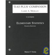 Ti-83 Plus Companion to Accompany Elementary Statistics