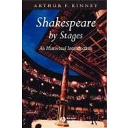 Shakespeare by Stages An Historical Introduction