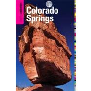 Insiders' Guide&reg; to Colorado Springs,9780762764693