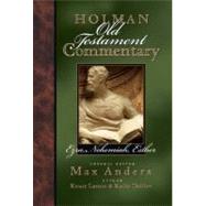 Holman Old Testament Commentary - Ezra, Nehemiah, Esther