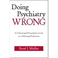 Doing Psychiatry Wrong