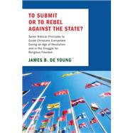 To Submit or to Rebel against the State?