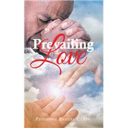 Prevailing Love