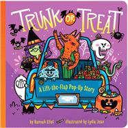Trunk or Treat A Lift-the-Flap Pop-Up Story