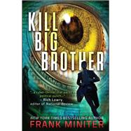 Kill Big Brother