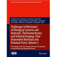 Challenges in Mechanics of Biological Systems and Materials, Thermomechanics and Infrared Imaging, Time Dependent Materials and Residual Stress, Volume 2