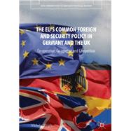 The Eu's Common Foreign and Security Policy in France, Germany and Uk