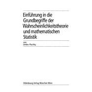 Einführung in Die Grundbegriffe Der Wahrscheinlichkeitstheorie Und Mathematischen Statistik