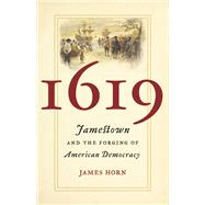 1619 Jamestown and the Forging of American Democracy