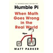 Humble Pi When Math Goes Wrong in the Real World book cover, ISBN 9780593084694