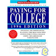The Princeton Review Student Access Guide to Paying for College, 1996