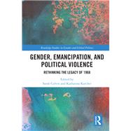 Gender, Emancipation and Political Violence: Rethinking the Legacy of 1968