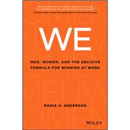 WE Men, Women, and the Decisive Formula for Winning at Work