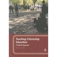 Teaching Citizenship Education A Radical Approach