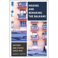 Making and Remaking the Balkans