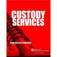 Custody Services Comptroller's Handbook January 2002