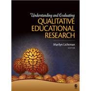 Understanding and Evaluating Qualitative Educational Research