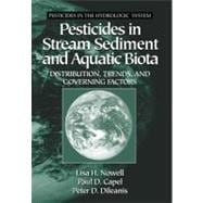 Pesticides in Stream Sediment and Aquatic Biota: Distribution, Trends, and Governing Factors