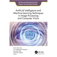 Artificial Intelligence and Machine Learning Techniques in Image Processing and Computer Vision