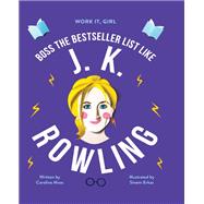Work It, Girl: J. K. Rowling Boss the bestseller list like