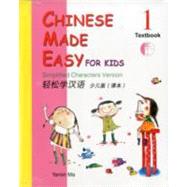 Chinese Made Easy for Kids 1: Simplified Characters Version [With CD (Audio)]