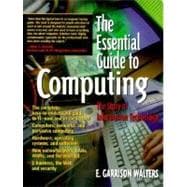 The Essential Guide to Computing The Story of Information Technology