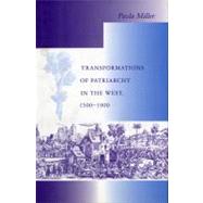 Transformations of Patriarchy in the West, 1500-1900