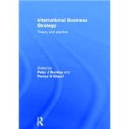 International Business Strategy: Theory and Practice