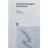 Life Cycle Costing for Construction