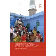 Religious Pluralism, State and Society in Asia